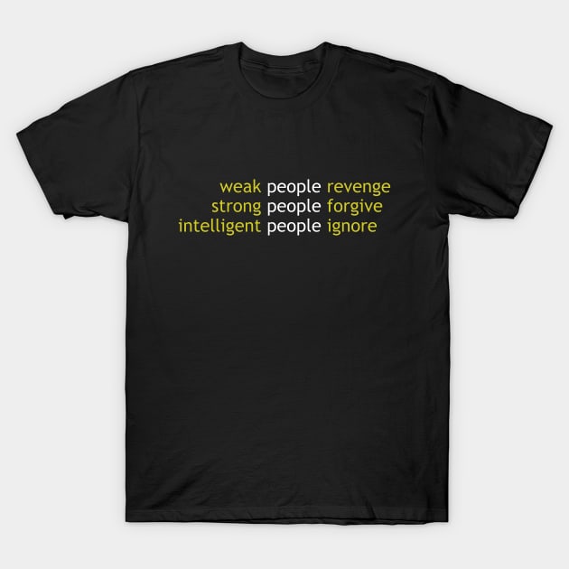 Intelligent people ignore T-Shirt by Jambo Designs